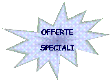 Esplosione 1: OFFERTE SPECIALI
